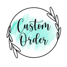 Load image into Gallery viewer, Custom order Keeley Hopkinson
